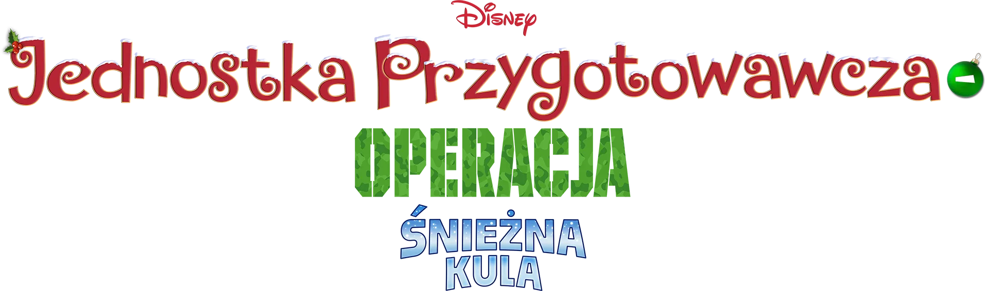 Jednostka przygotowawcza – Operacja: Śnieżna Kula
