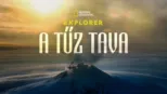 thumbnail - Explorer: A tűz tava