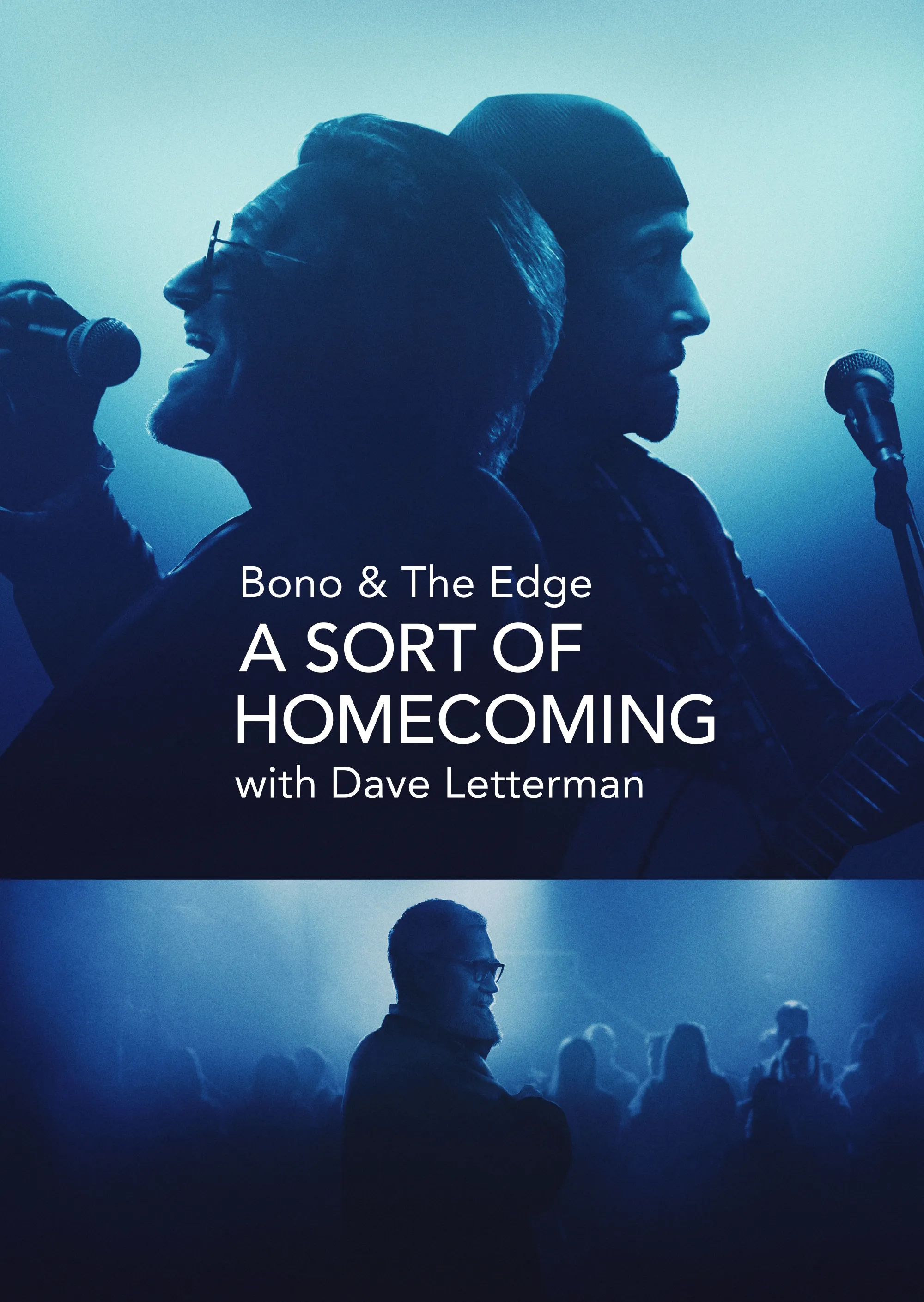 Bono & The Edge: A Sort of Homecoming, with Dave Letterman