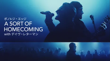 thumbnail - ボノ & ジ・エッジ - A SORT OF HOMECOMING with デイヴ・レターマン