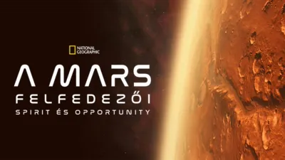 A Mars felfedezői: Spirit és Opportunity