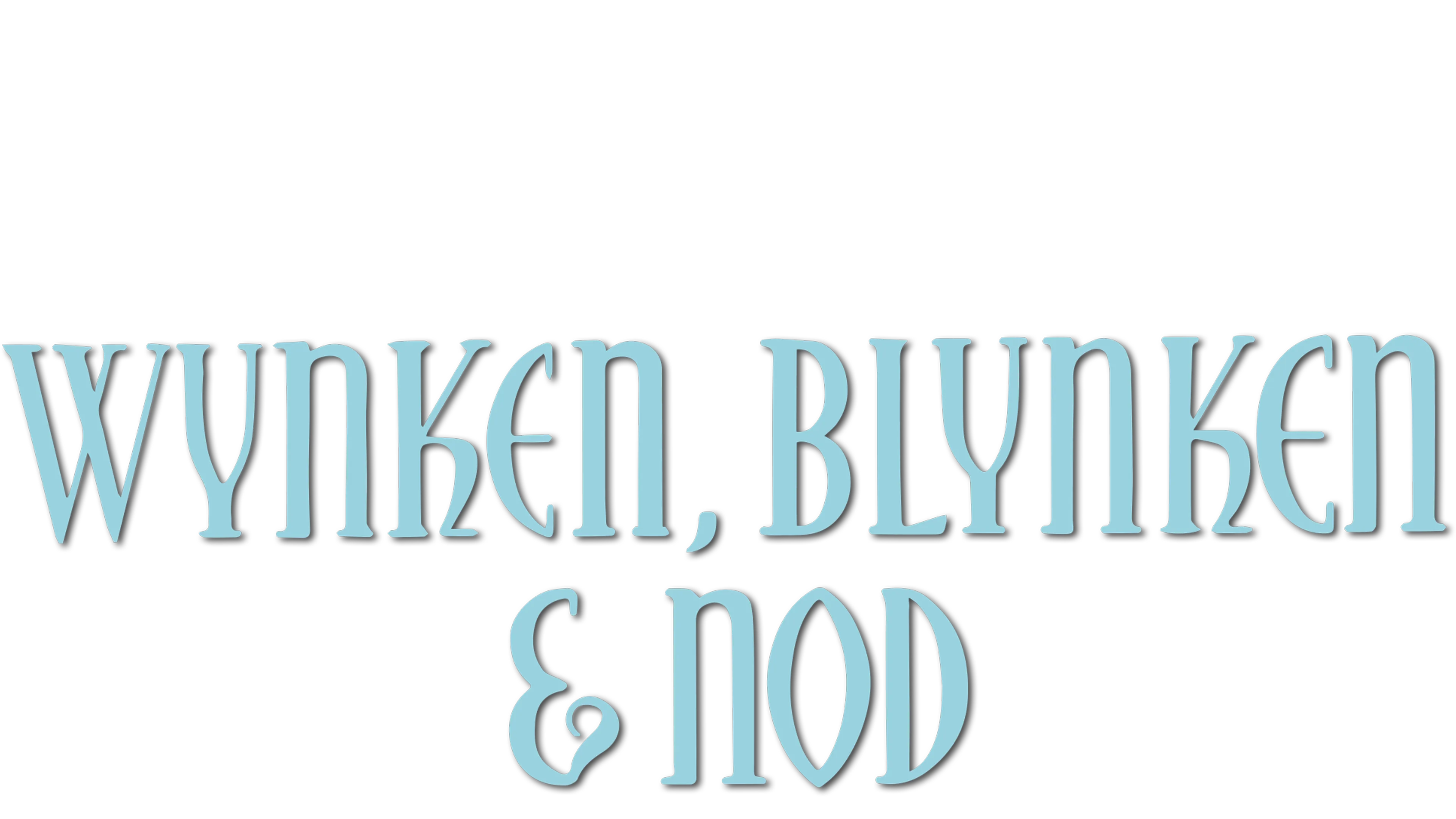 Wynken, Blynken and Nod