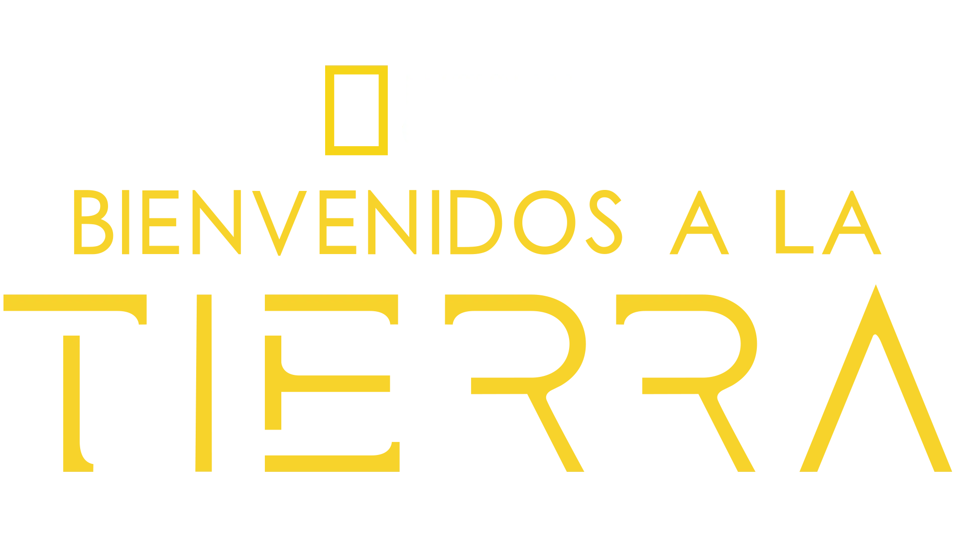 Bienvenidos a la tierra