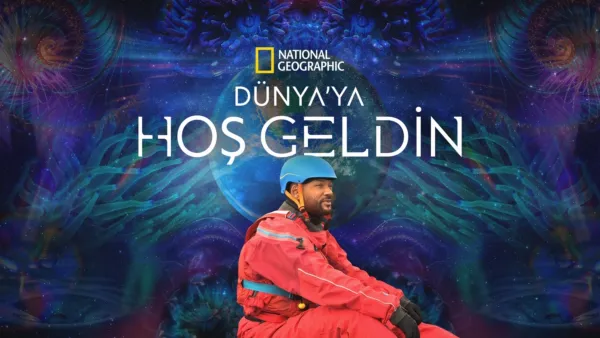 thumbnail - Dünya’ya Hoş Geldin