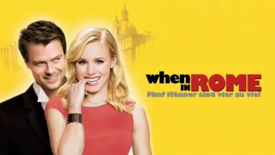 When in Rome - Fünf Männer sind vier zu viel