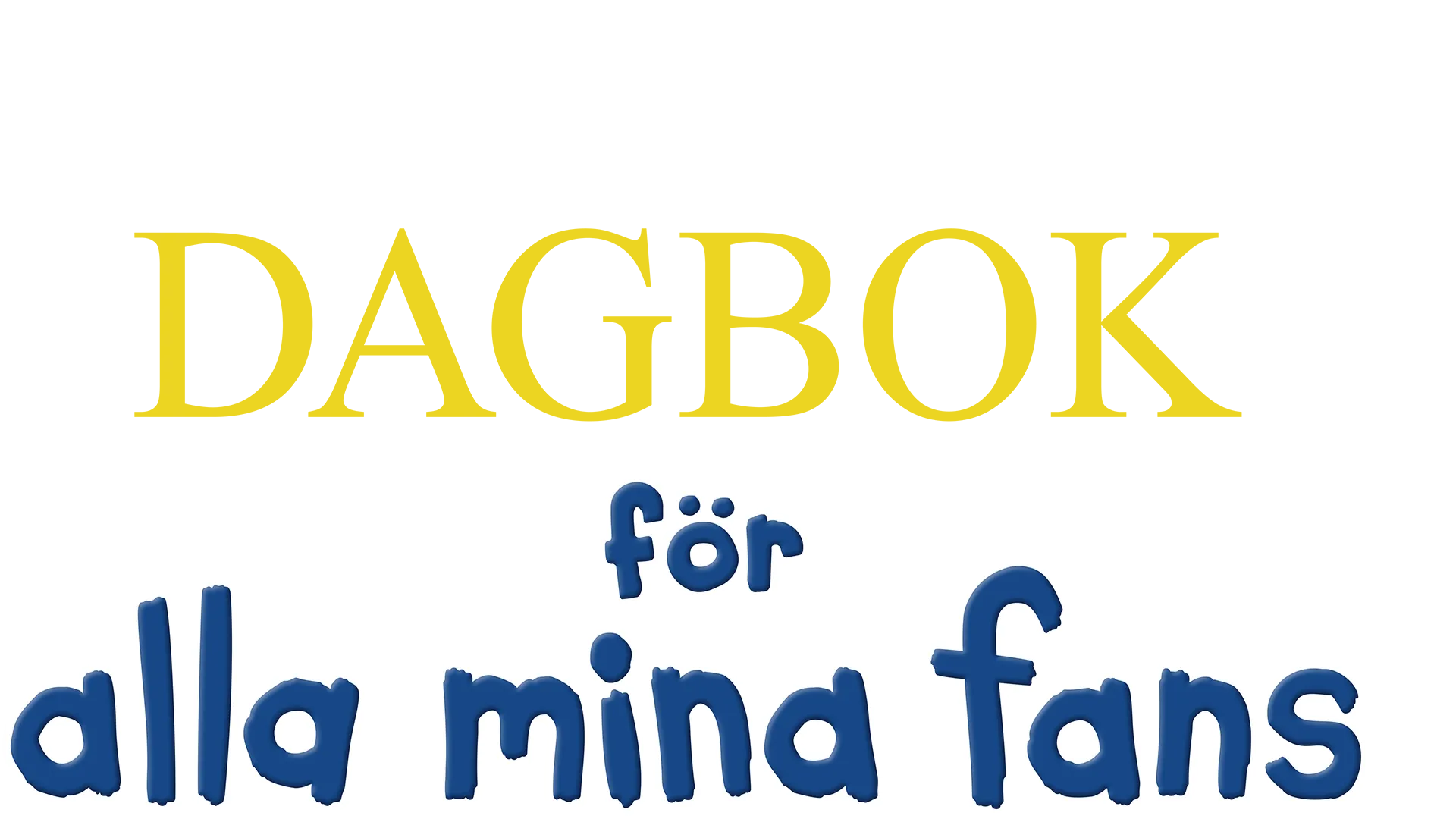 Dagbok för alla mina fans