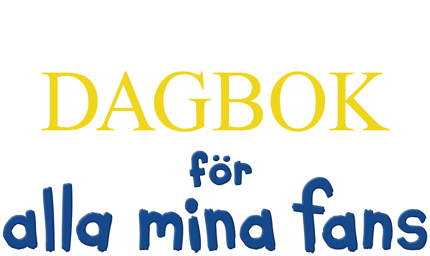 Dagbok för alla mina fans