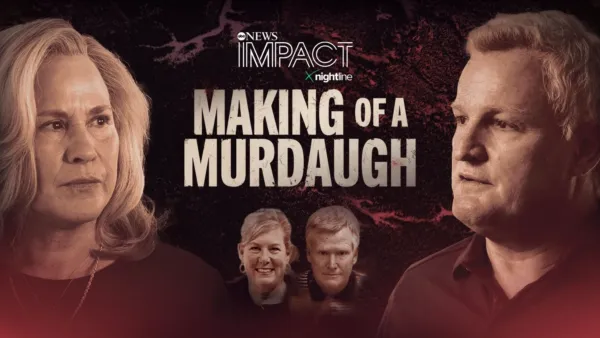 thumbnail - IMPACT x Nightline: Making of a Murdaugh