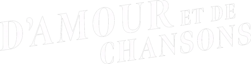 D’amour et de chansons