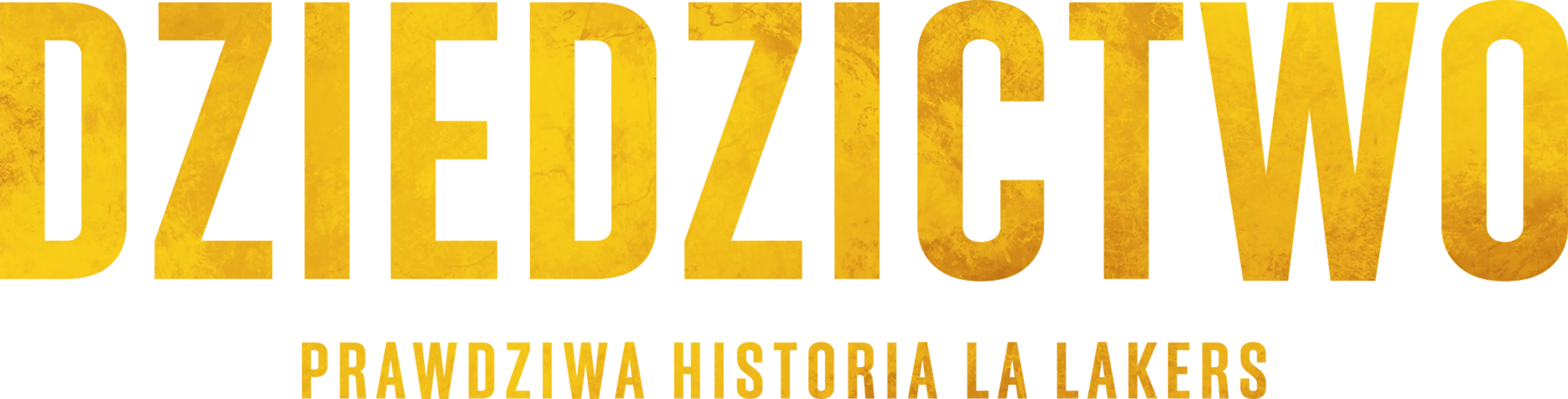 Dziedzictwo: prawdziwa historia LA Lakers