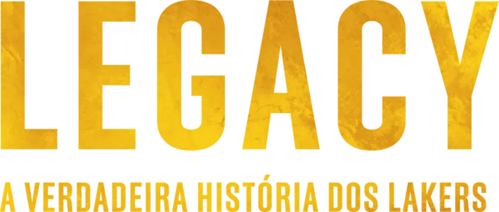  Legacy: A Verdadeira História dos Lakers