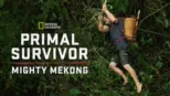 thumbnail - Primal Survivor: Mighty Mekong