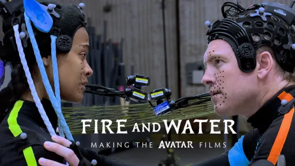 thumbnail - Fire And Water: Making The Avatar Films