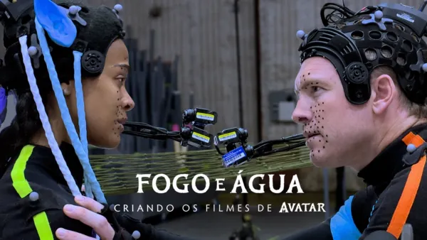 thumbnail - Fogo e Àgua: Criando Os Filmes De Avatar