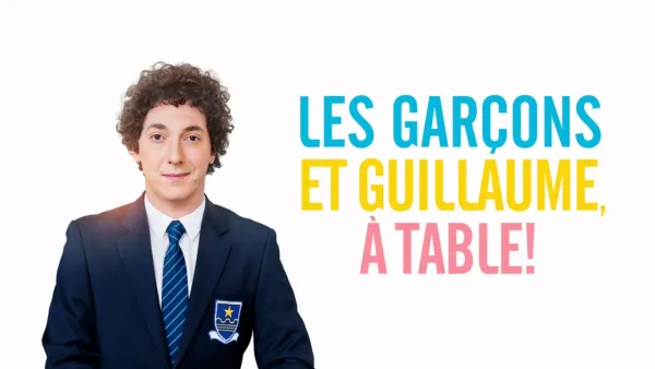 thumbnail - Les garçons et Guillaume, à table!