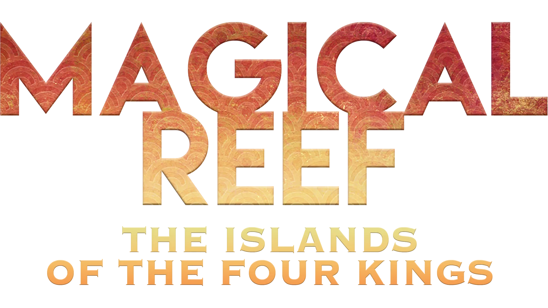 Magical Reef: The Island of the Four Kings