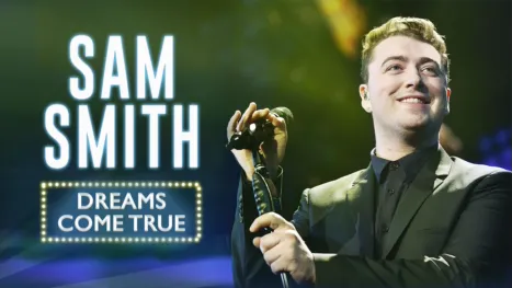 thumbnail - Sam Smith: Dreams Come True