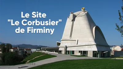 Le site "Le Corbusier" de Firminy