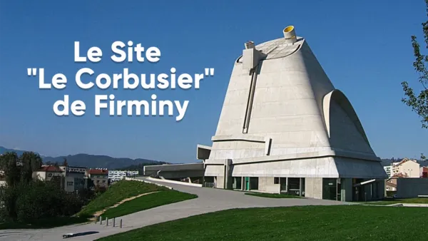thumbnail - Le site "Le Corbusier" de Firminy
