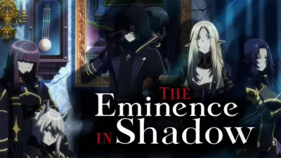 The Eminence in Shadow