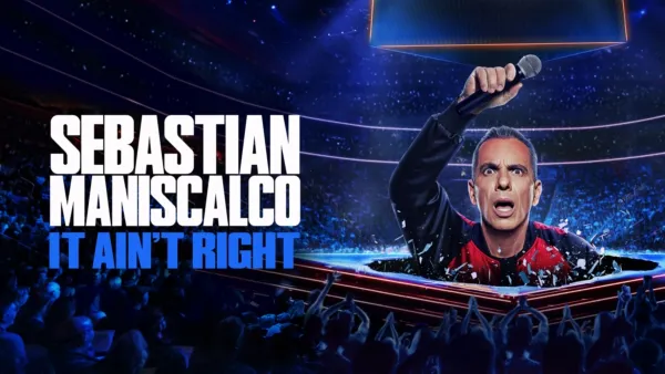 thumbnail - Sebastian Maniscalco: It Ain't Right