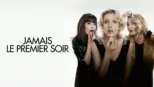 thumbnail - Jamais le premier soir