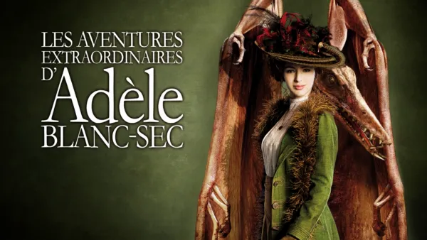thumbnail - Les Aventures extraordinaires d'Adèle Blanc-Sec