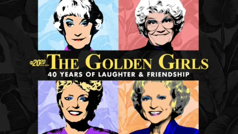 thumbnail - ⁦The Golden Girls: 40 Years of Laughter & Friendship — Special Ed⁩