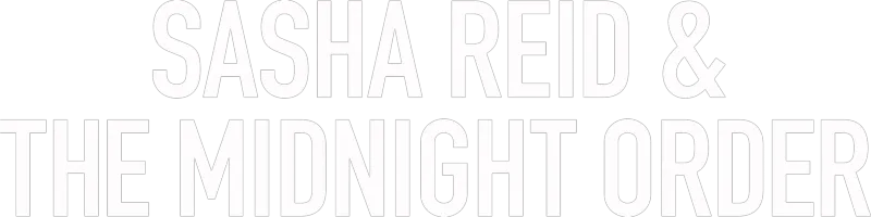 Sasha Reid and the Midnight Order