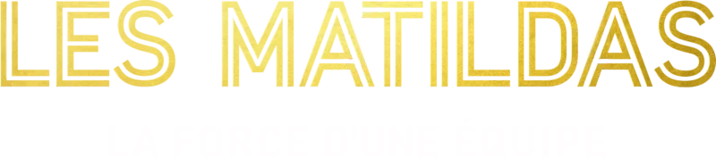 Les Matildas : la force d'une équipe