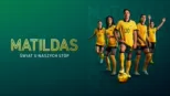 thumbnail - Matildas: Świat u naszych stóp