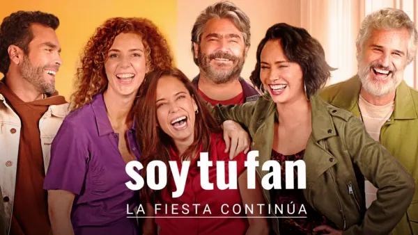 thumbnail - Soy tu fan. La fiesta continúa