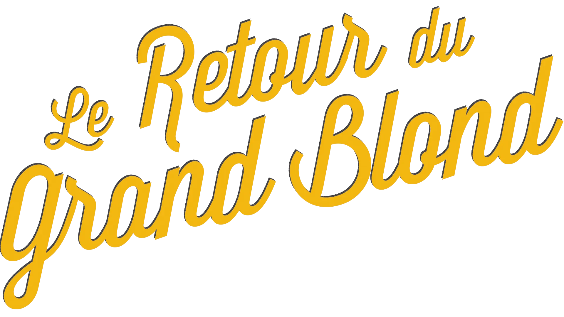 LE RETOUR DU GRAND BLOND