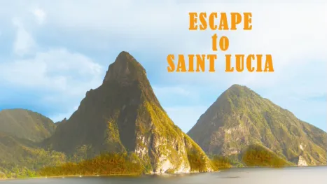 thumbnail - Escape to Saint Lucia