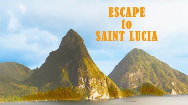 thumbnail - Escape to Saint Lucia