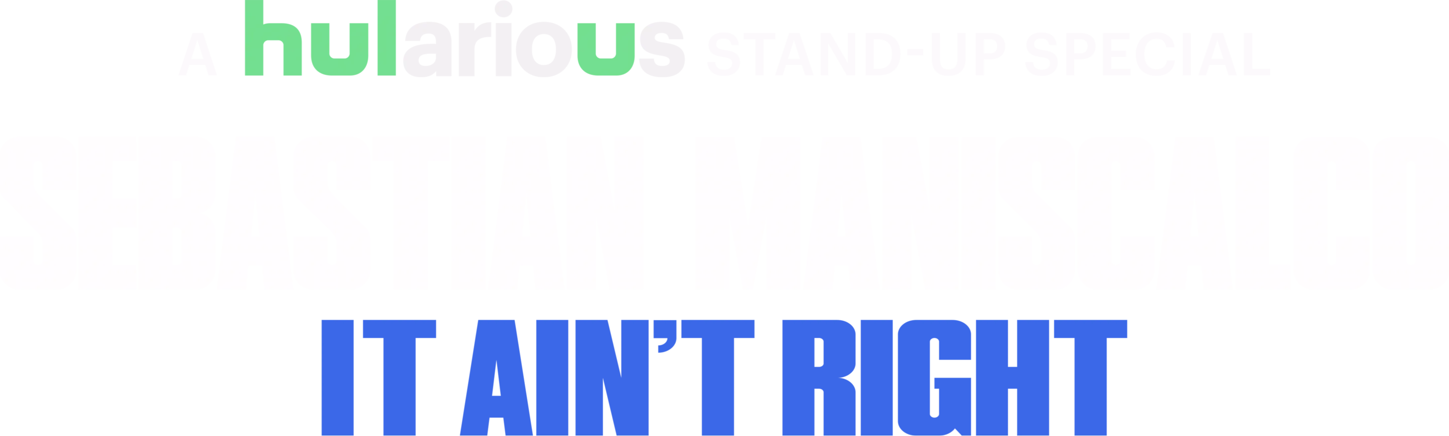 Sebastian Maniscalco: It Ain't Right