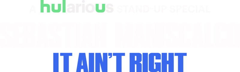 Sebastian Maniscalco: It Ain't Right