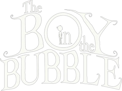 The Boy in the Bubble