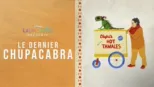 thumbnail - Le Dernier Chupacabra