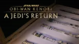 thumbnail - Obi-Wan Kenobi: A Jedi’s Return