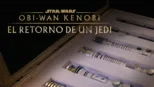 thumbnail - Obi-Wan Kenobi: El retorno de un jedi