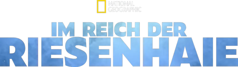 Im Reich der Riesenhaie