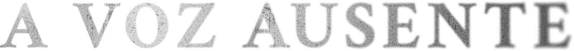 A Voz Ausente