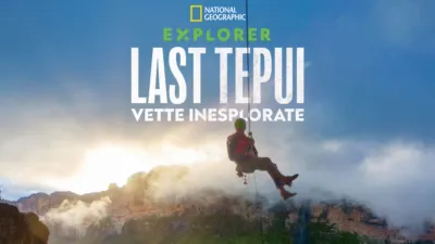 LAST TEPUI: Vette inesplorate