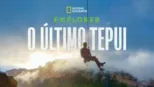 thumbnail - Explorer: O Último Tepui