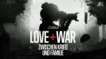 thumbnail - LOVE+WAR - Zwischen Krieg und Familie