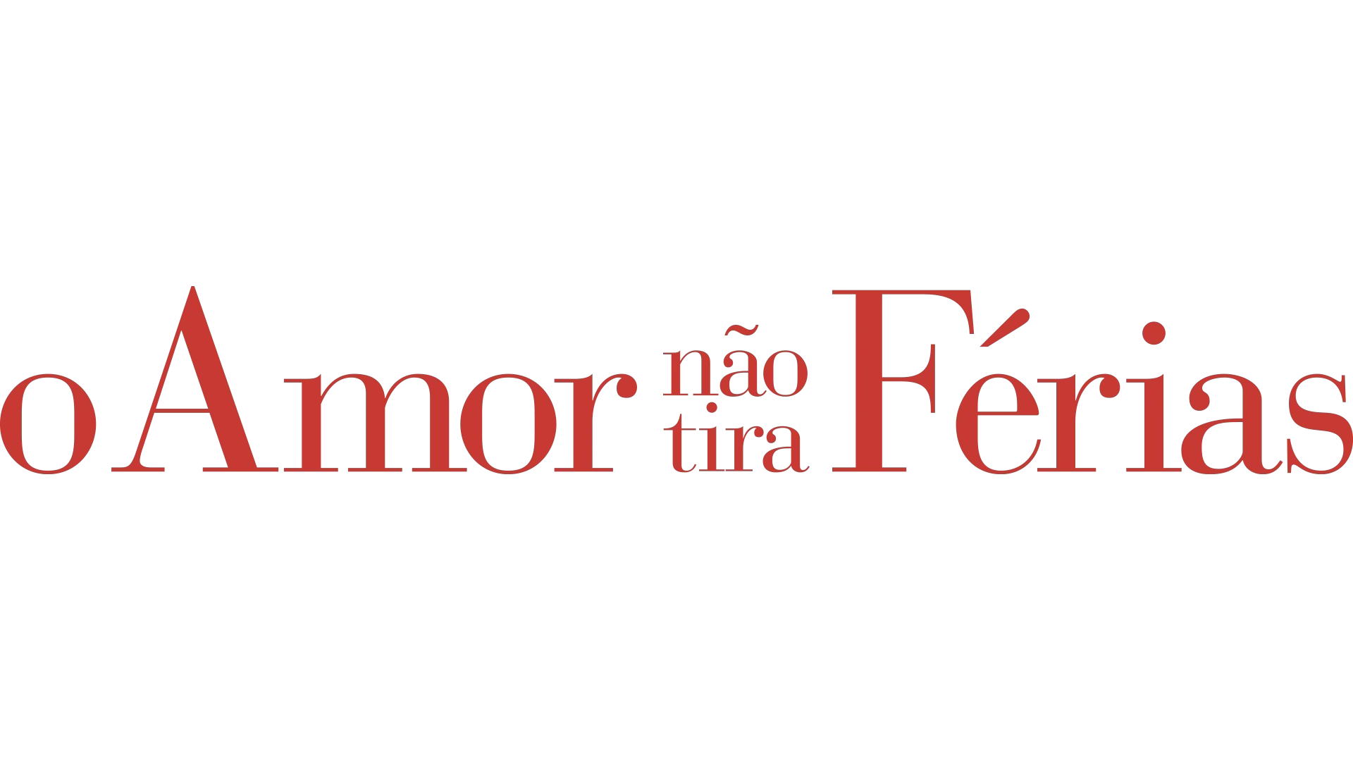 O Amor não Tira Férias