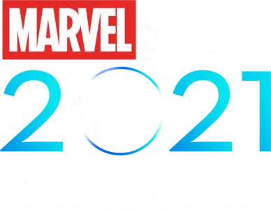 LE DISNEY+ DAY 2021 DES STUDIOS MARVEL