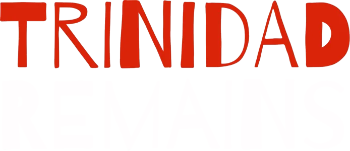 Trinidad Remains