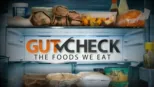 thumbnail - Gut Check: The Foods We Eat